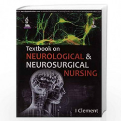 Textbook On Neurological & Neurosurgical Nursing by CLEMENT I Book-9789351522980
