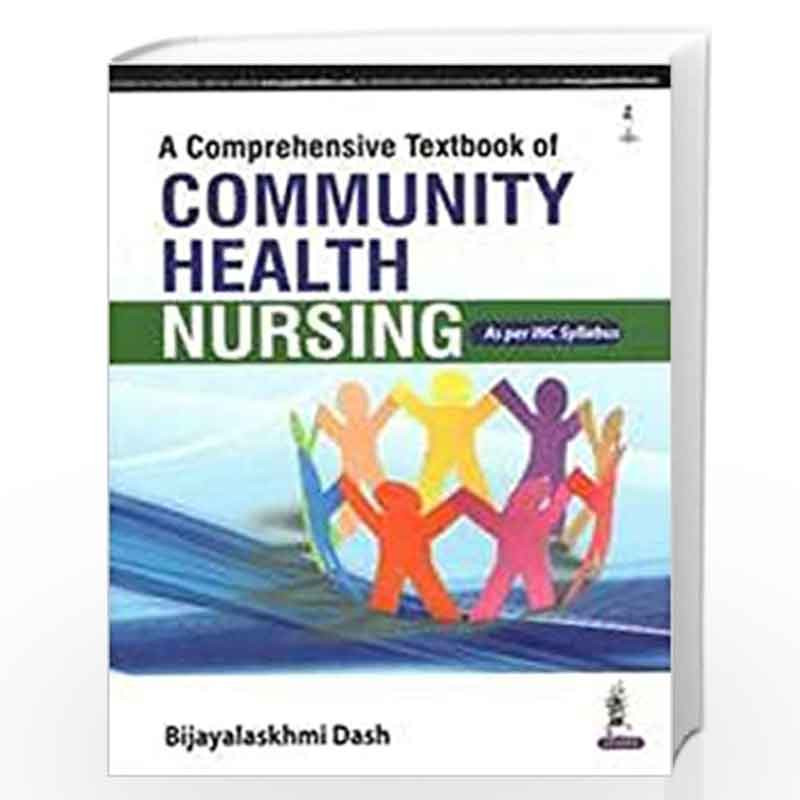A Comprehensive Textbook Of Community Health Nursing (As Per Inc Syllabus) by DASH BIJAYALAKSHMI Book-9789386056054