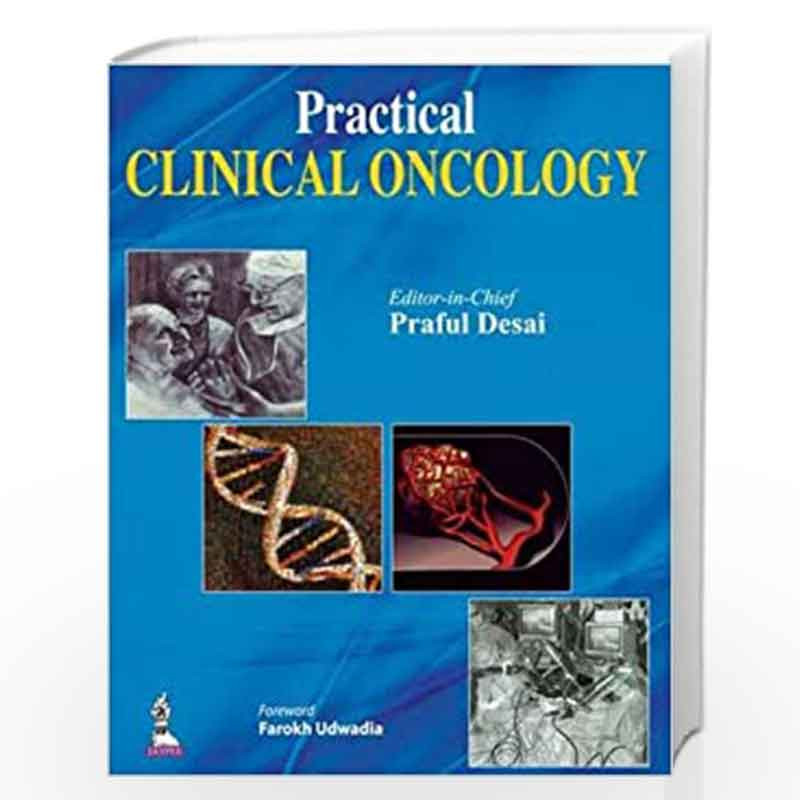 Practical Clinical oncology by DESAI PRAFUL Book-9789351522058