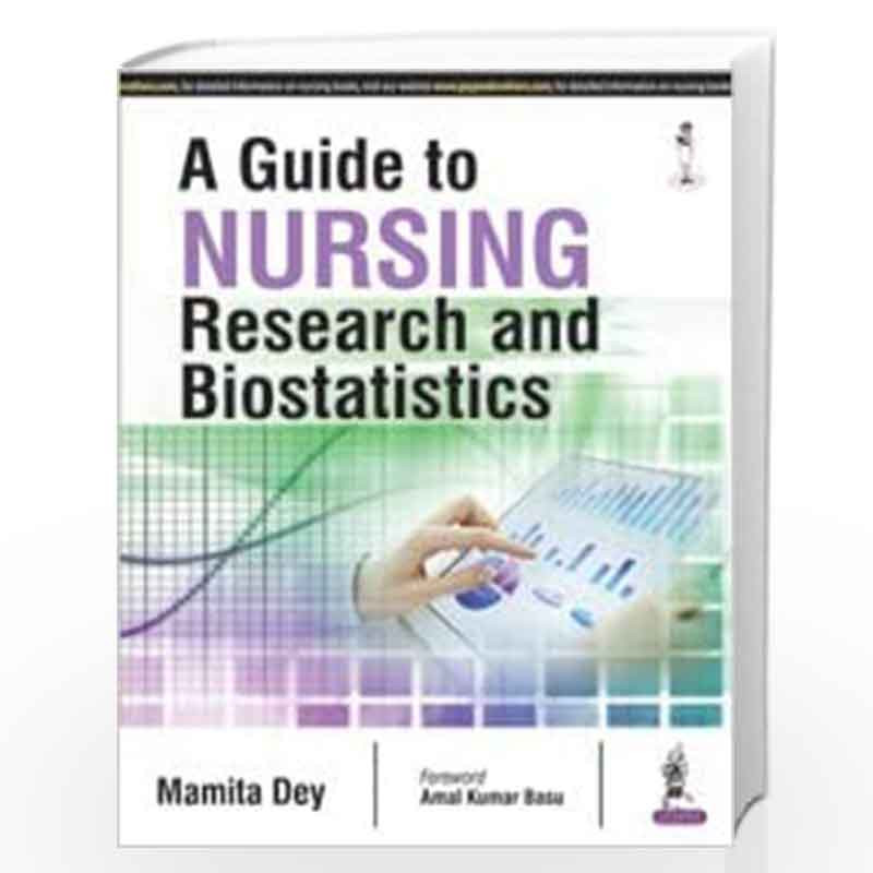 A Guide To Nursing Research And Biostatistics by DEY MAMITA Book-9789386056139