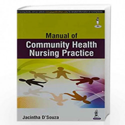 Manual Of Community Health Nursing Practice by D\'SOUZA JACINTHA Book-9789351528654