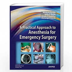 A Practical Approach To Anesthesia For Emergency Surgery by GANDHI Book-9789350250709