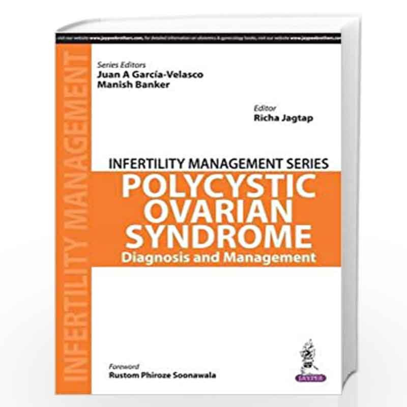 Infertility Management Series Polycystic Ovarian Syndrome Diagnosis And Management: Decoding and Management: 1 by GARCIA-VELASCO