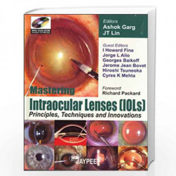 Mastering Intraocular Lenses (IOLs): Pric., Tech.& Innovations (with DVD ROM) by GARG Book-9788180619502