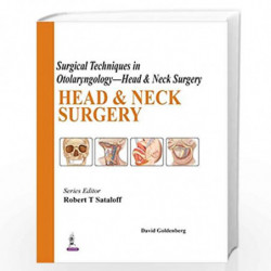 Surgical Techniques In Otolaryngology-Head & Neck Surgery:Head & Neck Surgery by GOLDENBERG Book-9789351528074