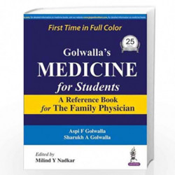 Golwallas Medicine for Students (A Reference Book for the Family Physician) by GOLWALLA ASPI F. Book-9789351524748