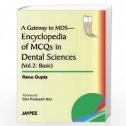 A Gateway To Mds-Encyclopedia Of Mcqs In Dental Sciences (Vol.2:Basic) by GUPTA Book-9788180615337