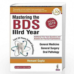 Mastering the BDS 3rd Year (Last 25 Years Solved Questions) by GUPTA HEMANT Book-9788194709091