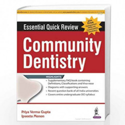 Essential Quick Review Community Dentistry With Free Companion Faqs On Community Dentistry by GUPTA PRIYA VERMA Book-97893860562