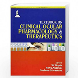 Textbook On Clinical Ocular Pharmacology & Therapeutics by GUPTA SK Book-9789351523413