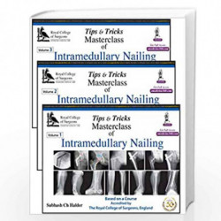 Tips and Tricks Masterclass of Intramedullary Nailing by HALDER, SUBHASH CH Book-9789352706990