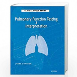 Pulmonary Function Testing & Interpretation (Clinical Focus Series) by HANSEN Book-9789350251058