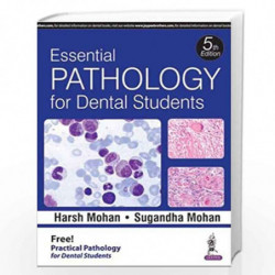 Essential Pathology For Dental Students With Practical Pathology For Dental Students by HARSH MOHAN Book-9789386107749