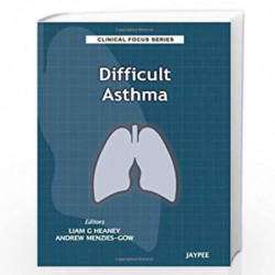 DIFFICULT ASTHMA (CLINICAL FOCUS SERIES) by HEANEY Book-9789350902998