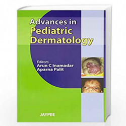 Advances in Pediatric Dermatology by INAMADAR Book-9789350252666
