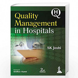 Quality Management In Hospitals by JOSHI SK Book-9789351521044