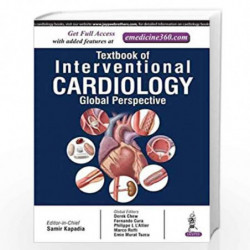 Textbook of Interventional Cardiology: A Global Perspective by KAPADIA SAMIR Book-9789351529439
