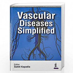 Vascular Diseases Simplified by KAPADIA SUMIT Book-9789351526711