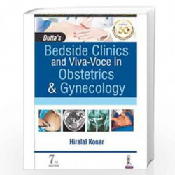 Duttas Bedside Clinics and Viva-Voce in Obstetrics & Gynecology by KONAR HIRALAL Book-9789352707010