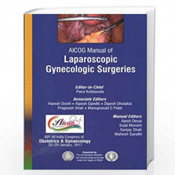 AICOG Manual of Laparoscopic Gynecologic Surgeries by KOTDAWALA PARUL Book-9789386322562