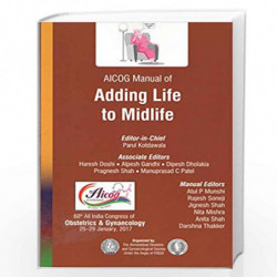 AICOG Manual of Adding Life to Midlife by KOTDAWALA PARUL Book-9789386322647
