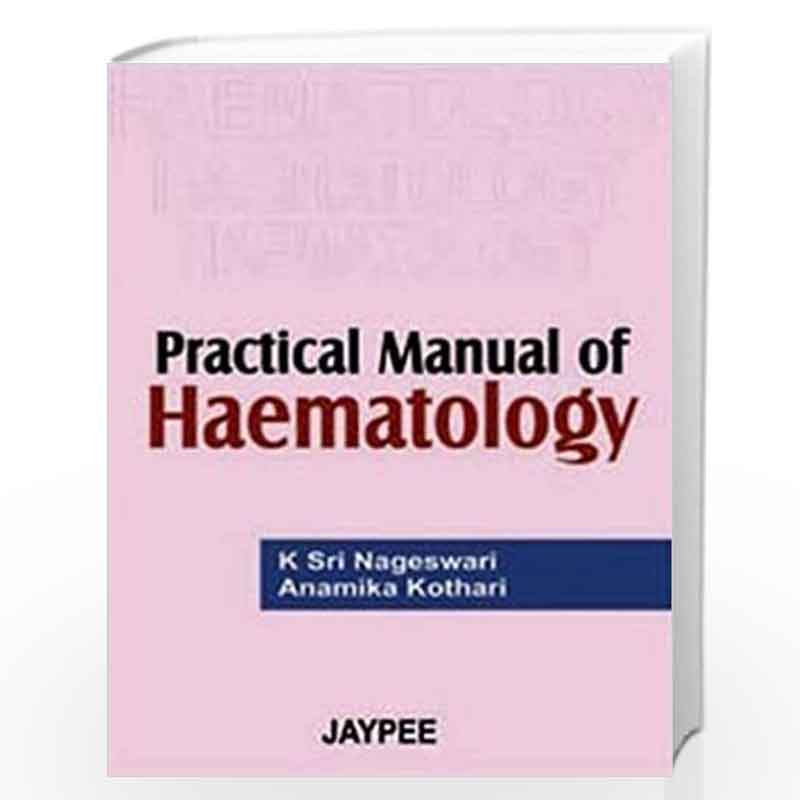 SINGH-Buy　Online　Of　Haematology　in　by　Book　KULDEEP　Practical　Best　Manual　Of　Haematology　at　Prices　Practical　Manual