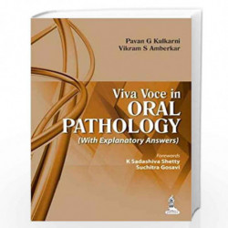 Viva Voce In Oral Pathology (With Explanatory Answers) by KULKARNI PAVAN G Book-9789351521143