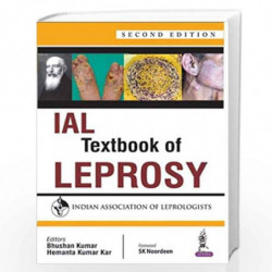 Ial Textbook Of Leprosy (Indian Association Of Leprologists) by KUMAR BHUSHAN Book-9789351529910