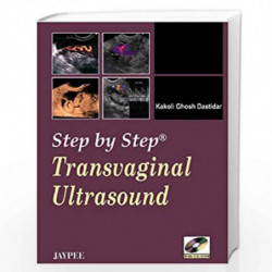 Step by Step Transvaginal Ultrasound with CD - ROM by KUMAR,GUPTA Book-9789380704036