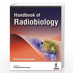 Handbook Of Radiobiology by KUPPUSAMY THAYALAN Book-9789386107435