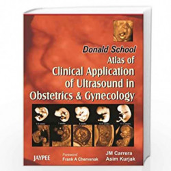 Donald School: Atlas of Clinical Application of Ultrasound in Obstetrics and Gynecology by KURJAK Book-9788180616396