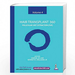 Hair Transplant 360 Vol-4 Follicular Unit Extraction (Fue) by LAM SAMUEL M Book-9789352500369