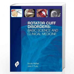 Rotator Cuff Disorders :Basic Science And Clinical Medicine by MAFFULLI Book-9781907816086