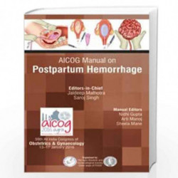 Aicog Manual On Postpartum Hemorrhage by MALHOTRA JAIDEEP Book-9789385891458