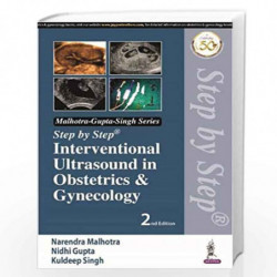 Step by Step Interventional Ultrasound in Obstetrics & Gynecology by MALHOTRA NARENDRA Book-9789352709038