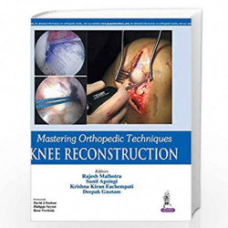 Mastering Orthopedic Techniques Knee Reconstruction by MALHOTRA RAJESH Book-9789385999734