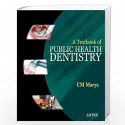 A Textbook Of Public Health Dentistry by MARYA Book-9789350252161