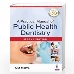 A Practical Manual of Public Health Dentistry by MARYA CM Book-9789352705528