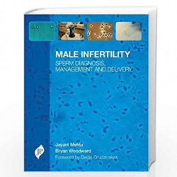 Male Infertility Sperm Diagnosis Management And Delivery by MEHTA JAYANT Book-9781907816468