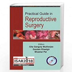 Practical Guide to Reproductive Surgery by MUKHERJEE GITA GANGULY Book-9789352704842