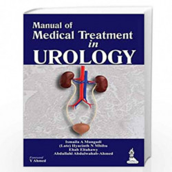 Manual of Medical Treatment in Urology by MUNGADI ISMAILA A Book-9789350908440