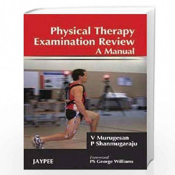Physical Therapy Examination Review A Manual by MURUGESAN Book-9788184481877