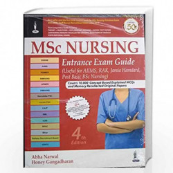 MSc Nursing Entrance Exam Guide (Useful for AIIMS, RAK, Jamia Hamdard, Post Basic BSc Nursing) by NARWAL ABHA Book-9789351521846