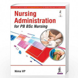 Nursing Administration For Pb Bsc Nursing by NIMA VP Book-9789385999147