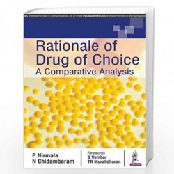 Rationale of Drug of Choice: A Comparative Analysis by NIRMALA P Book-9789352701346
