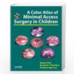A Color Atlas of Minimal Access Surgery in Children (with CD ROM) by OAK Book-9788180614545