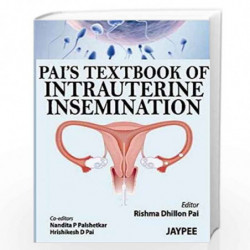 Pai'S Textbook Of Intrauterine Insemination by PAI Book-9789350252345