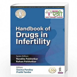 Handbook of Drugs in Infertility by PALSHETKAR NANDITA Book-9789389776447