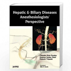 Hepatic & Biliary Diseases Anesthesiologists Perspective by PANDEY Book-9789350252512