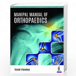 Manipal Manual of Orthopaedics by PANDEY VIVEK Book-9789352705283